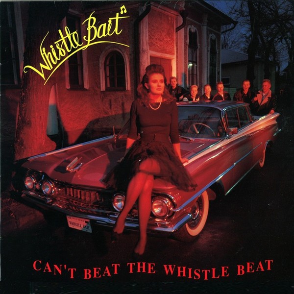 Whistle Bait : Can't Beat the Whistle Bait (LP)