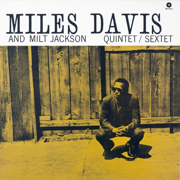 Davis, Miles And Milt Jackson : Quintet / Sextet (LP)