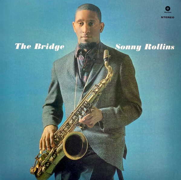 Rollins, Sonny : The Bridge (LP)