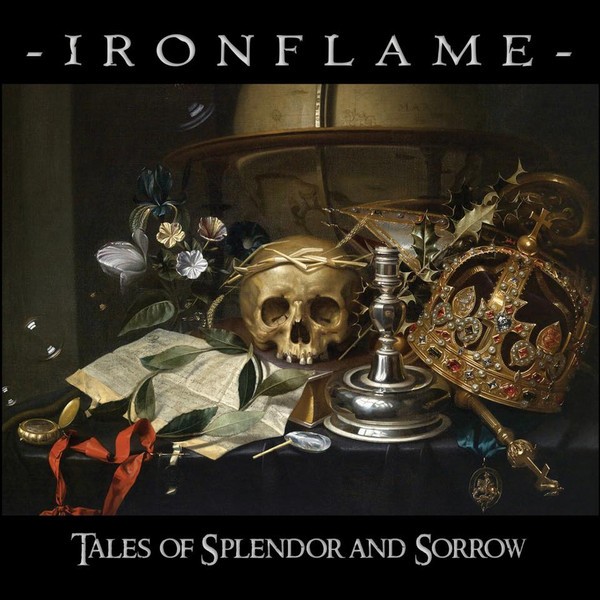 Ironflame : Tales Of Splendour And Sorrow (LP+CD)