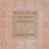 Mikel Rouse Broken Consort : Jade Tiger (LP)