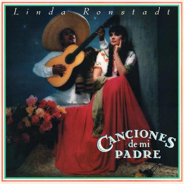 Ronstadt, Linda : Canciones de mi Padre (LP)