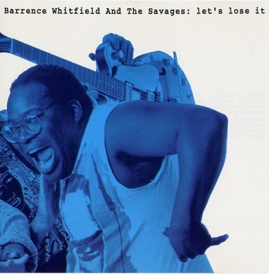 Barrence Whitfield And The Savages : Let's Lose It (LP)
