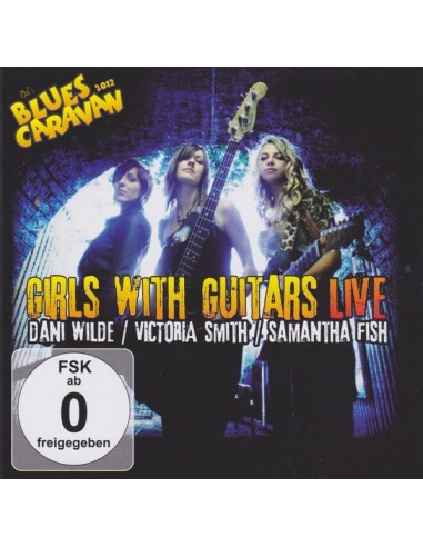 Wilde, Dani / Victoria Smith / Samantha Fish : Girls With Guitars Live (CD + DVD)