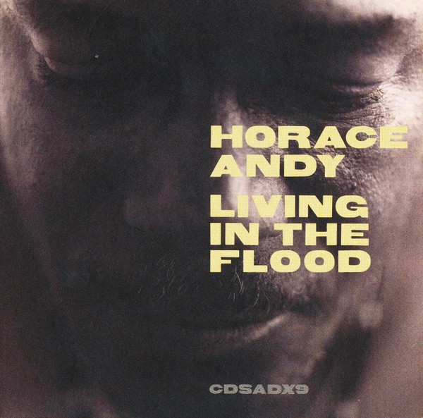 Horace Andy : Living In The Flood (CD)