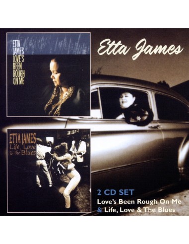 James, Etta : Love's Been Rough On Me • Life, Love & The Blues (2-CD)