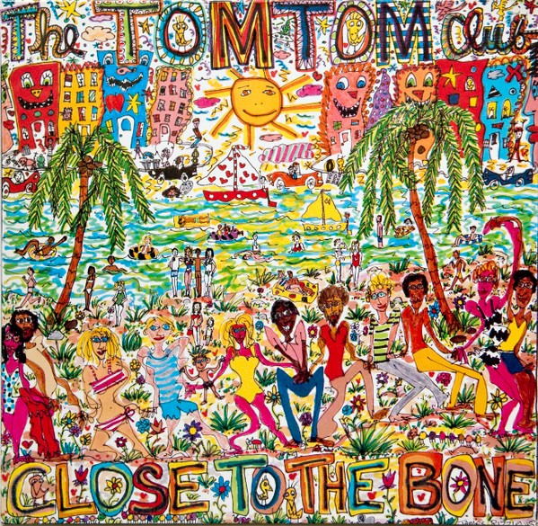 Tom Tom Club : Close To The Bone (LP)