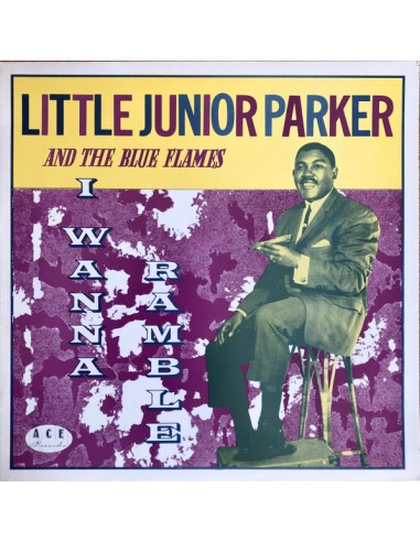 Parker, Little Junior and the Blue Flames : I Wanna Ramble (LP)