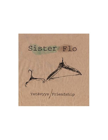 Sister Flo : Ystävyys / Friendship (LP)