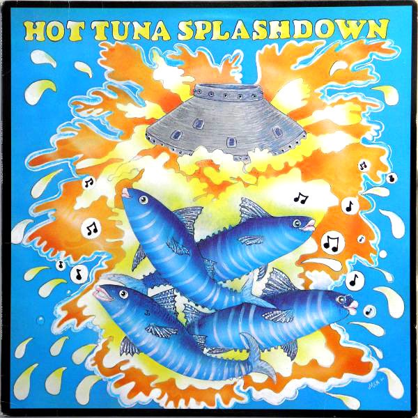 Hot Tuna : Splashdown (LP)