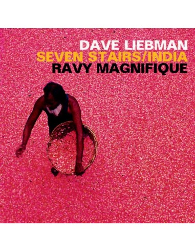 Liebman, Dave : Seven Stairs/India, Ravy Magnifique (CD)
