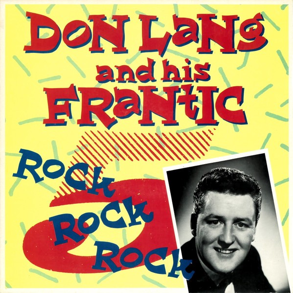 Lang, Don and His Frantic Five : Rock Rock Rock (LP)