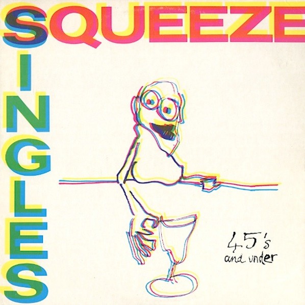 Squeeze : Singles - 45's And Under (LP)