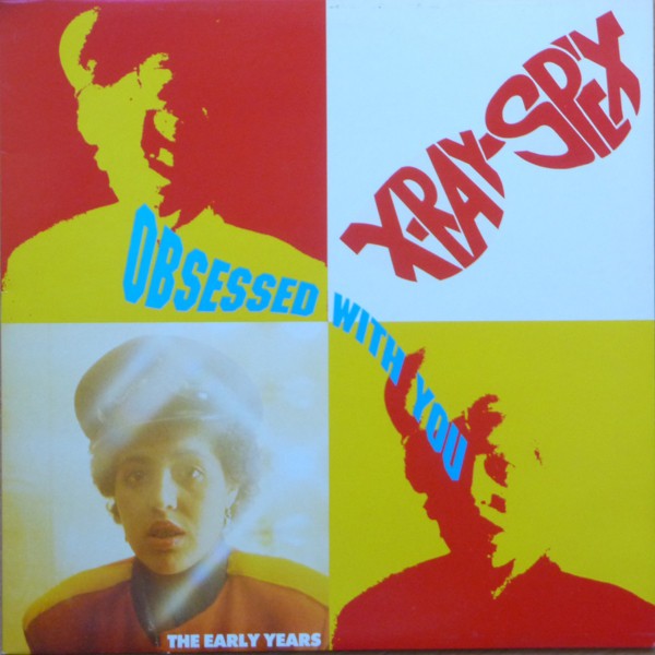 X-Ray Spex : Obsessed With You - The Early Years (LP)