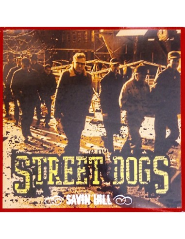Street Dogs : Savin Hill (LP)