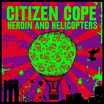 Citizen Cope : Heroin and Helicopters (LP)