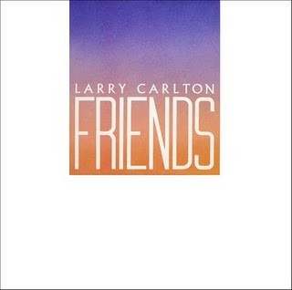 Carlton, Larry : Friends (LP)