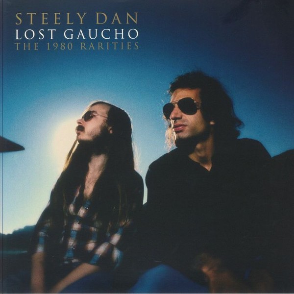 Steely Dan : Lost Gaucho The 1980 Rarities (2-LP)