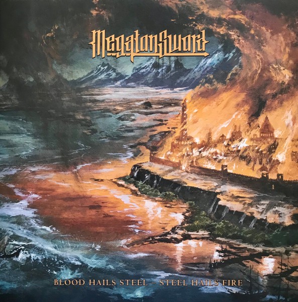 Megaton Sword : Blood Hails Steel - Steel Hails Fire (LP)