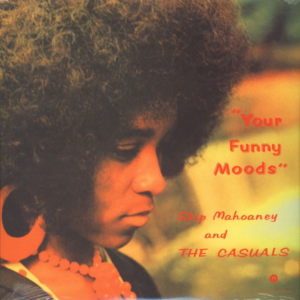 Mahoaney, Skip and the Casuals : Your Funny Moods (LP)