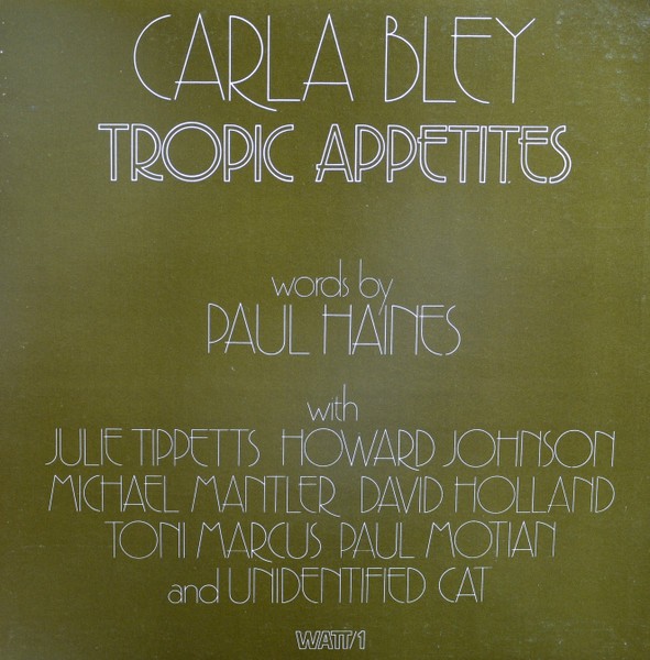 Bley, Carla : Tropic Appetites (LP)