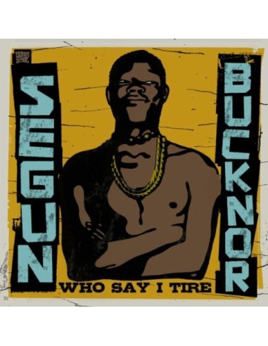 Bucknor, Segun : Who Say I Tire (2-CD)