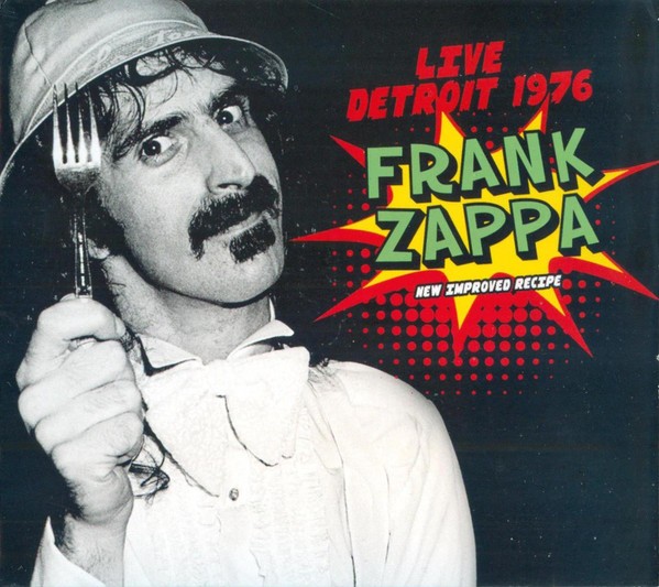 Zappa, Frank : New Improved Recipe Live Detroit 1976 (2-CD)