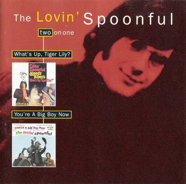 Lovin' Spoonful : What's Up, Tiger Lily / You're a Big Boy Now (CD)