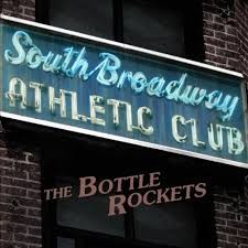 Bottle Rockets : South Broadway Athletic Club (LP)