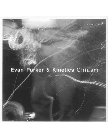 Parker, Evan / Kinetic Chiasm (CD)