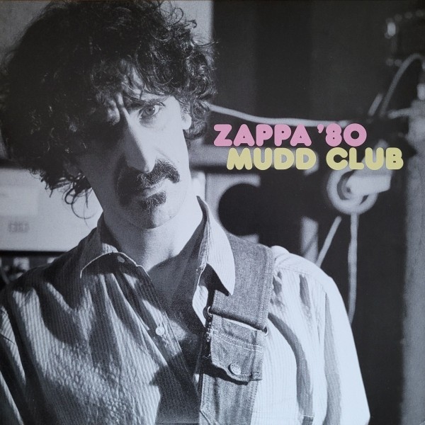 Zappa, Frank : Zappa '80 Mudd Club (2-LP)