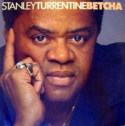 Turrentine, Stanley : Betcha (LP)