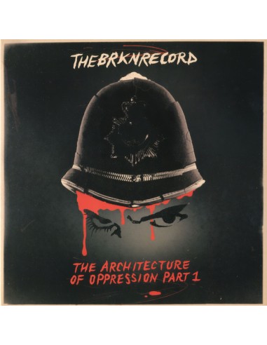 BRKN Record : The Architecture of Oppression Part 1 (LP)