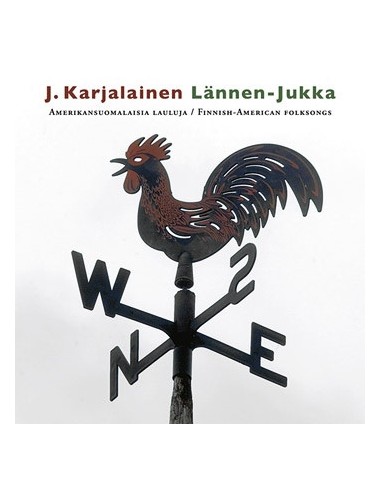 Karjalainen,J. Lännen-Jukka : Amerikansuomalaisia lauluja / Finnish-American Folksongs (LP)