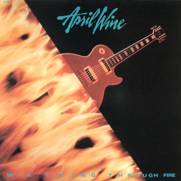 April Wine : Walking through Fire (LP)