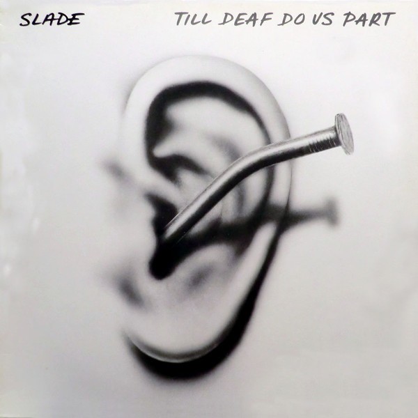Slade : Till Deaf do us part (LP)