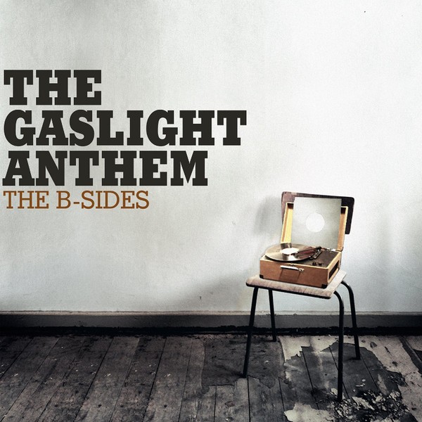 Gaslight Anthem : The B-sides (LP)