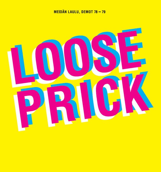 Loose Prick : Meidän laulu , Demot 78-79 (LP)