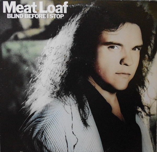 Meat Loaf : Blind Before I Stop (LP)