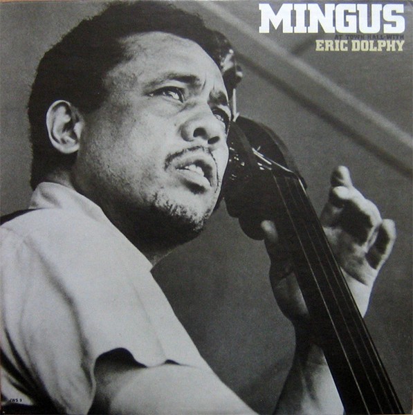 Mingus Charles : At Town Hall with Eric Dolphy (LP)