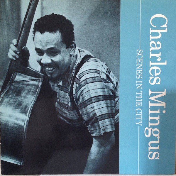 Mingus, Charles : Scenes in the City (LP)