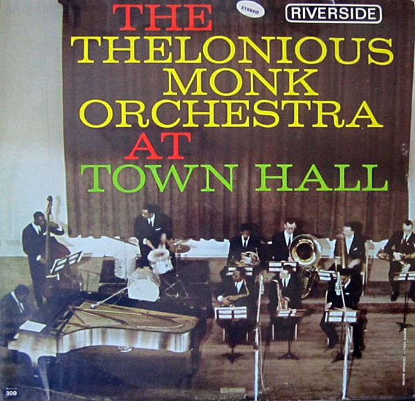 Monk, Thelonious Orchestra : At Town Hall (LP)