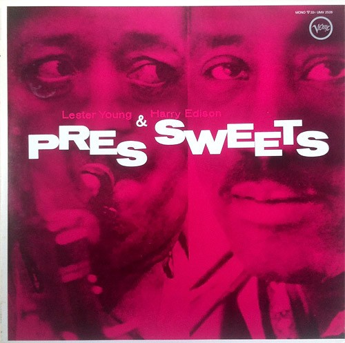 Young, Lester & Harry Edison : Pres Sweets (LP)