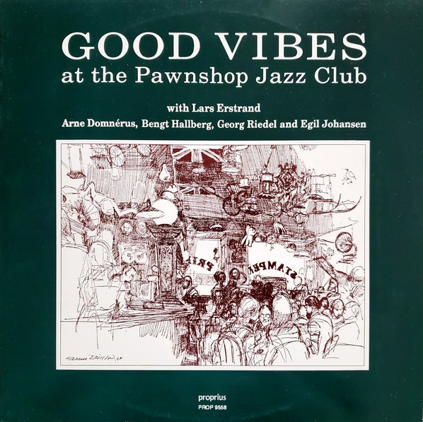 Domnerus, Arne : Good Vibes at the Pawnshop Jazz Club (LP)