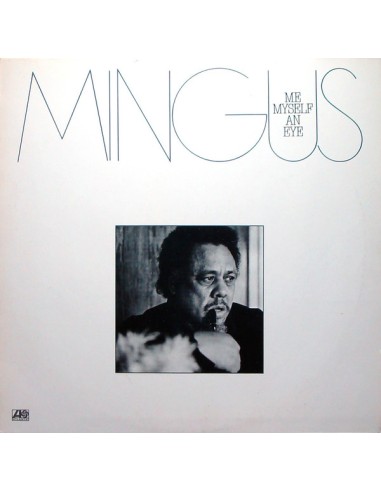 Mingus, Charles : Me Myself an Eye (LP)