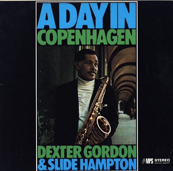 Gordon, Dexter & Slide Hampton : A Day in Copenhagen (LP)