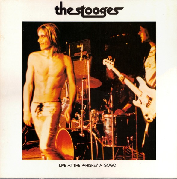 Stooges : Live at the Whiskey A GoGo (LP)