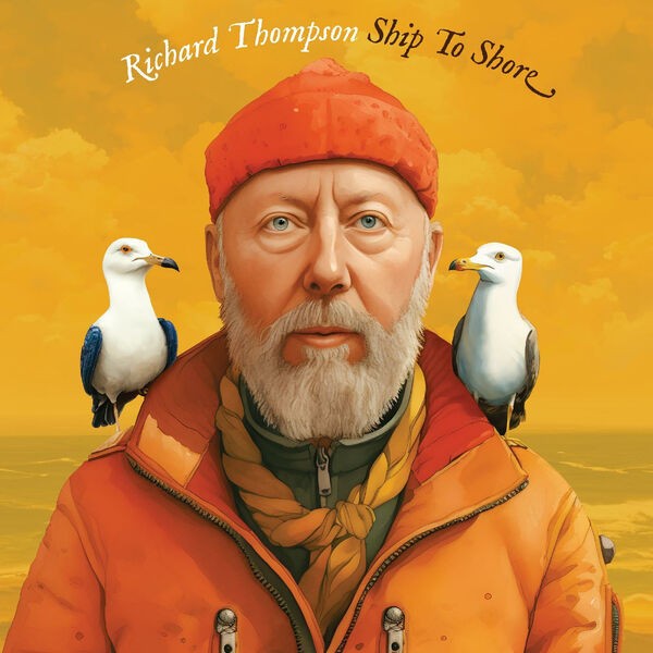 Thompson, Richard : Ship To Shore (CD)