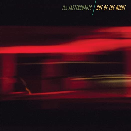 Jazztronauts : Out of the Night (LP)