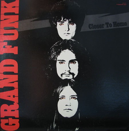 Grand Funk : Closer To Home (LP)